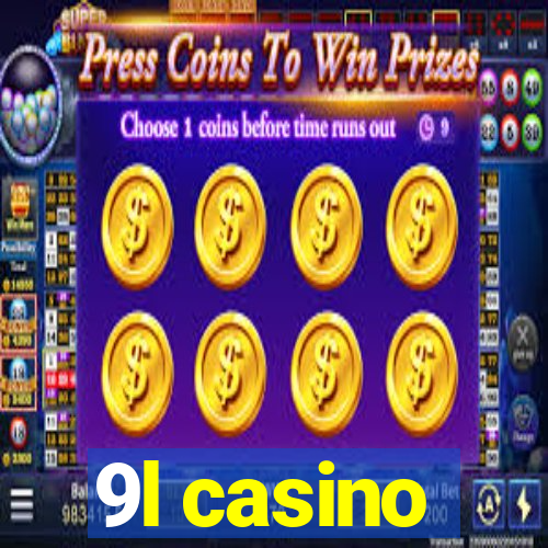 9l casino